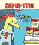 Super-Titi : les céréales se mangent froides [nouvelle édition]